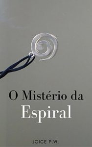 Baixar O Mistério da Espiral (Portuguese Edition) pdf, epub, ebook