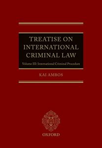 Baixar Treatise on International Criminal Law: Volume III: International Criminal Procedure pdf, epub, ebook