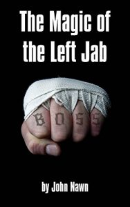 Baixar The Magic Of The Left Jab (English Edition) pdf, epub, ebook