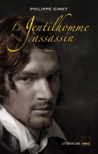 Baixar Le gentilhomme assassin (Les mémoires d’un bardache t. 3) (French Edition) pdf, epub, ebook