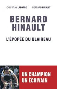 Baixar Bernard Hinault, L’épopée du Blaireau (Sport) pdf, epub, ebook