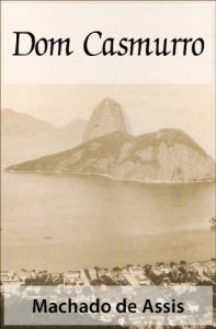 Baixar Dom Casmurro – Machado de Assis (Classics of Brazilian Literature) (Portuguese Edition) pdf, epub, ebook