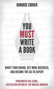 Baixar You Must Write a Book: Boost Your Brand, Get More Business, and Become the Go-To Expert (English Edition) pdf, epub, ebook