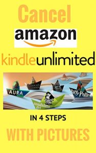 Baixar HOW TO CANCEL KINDLE UNLIMITED SUBSCRIPTION (How to Cancel Kindle Unlimited, Cancel Kindle Unlimited Subscription, Unsubscribe Kindle Unlimited, Unsubscribe Kindle Unlimited Book 1) (English Edition) pdf, epub, ebook