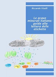 Baixar Guida alla lettura delle etichette delle acque minerali italiane pdf, epub, ebook