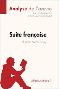 Baixar Suite française d’Irène Némirovsky (Analyse de l’oeuvre): Comprendre la littérature avec lePetitLittéraire.fr (Fiche de lecture) (French Edition) pdf, epub, ebook