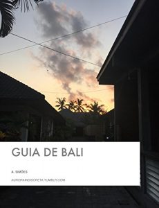 Baixar Guia de Bali (Guias de Viagem Livro 2) (Portuguese Edition) pdf, epub, ebook