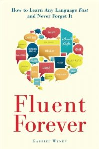 Baixar Fluent Forever: How to Learn Any Language Fast and Never Forget It pdf, epub, ebook