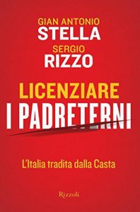 Baixar Licenziare i padreterni: L’Italia tradita dalla casta (Saggi italiani) pdf, epub, ebook