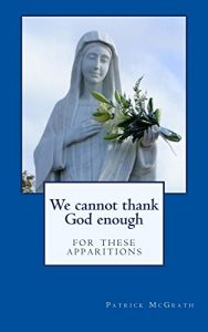 Baixar We cannot thank God enough for these apparitions (English Edition) pdf, epub, ebook