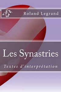 Baixar Les Synastries (French Edition) pdf, epub, ebook