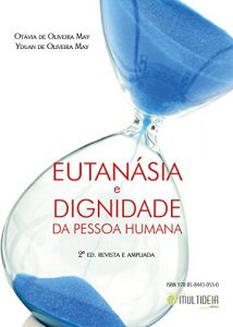 Baixar Eutanásia e dignidade da pessoa humana (Portuguese Edition) pdf, epub, ebook