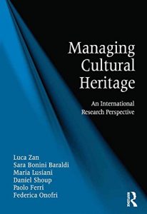 Baixar Managing Cultural Heritage: An International Research Perspective pdf, epub, ebook
