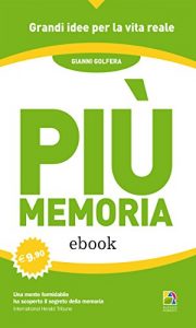Baixar Più Memoria (Apprendimento veloce e creatività) pdf, epub, ebook