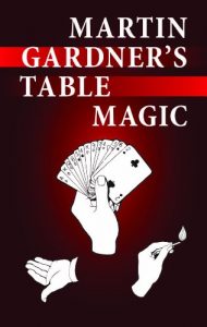 Baixar Martin Gardner’s Table Magic (Dover Magic Books) pdf, epub, ebook