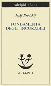 Baixar Fondamenta degli incurabili (Piccola biblioteca Adelphi) pdf, epub, ebook