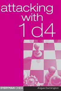 Baixar Attacking with 1 d4: Attacking with 1 d4 provides an easy-to-learn system against all of Black’s possible defences, lines are chosen which are fun to play, … unsuspecting opponent lot (English Edition) pdf, epub, ebook