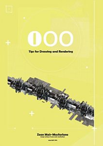 Baixar 100 Tips for Drawing and Rendering (English Edition) pdf, epub, ebook