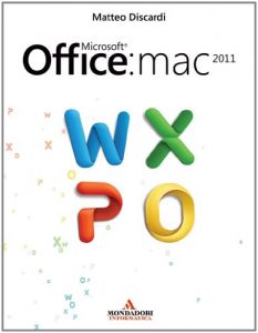 Baixar Microsoft Office: Mac 2011 (Argomenti generali) pdf, epub, ebook