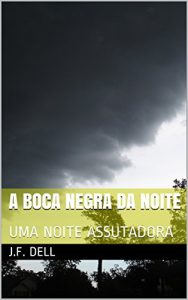 Baixar A BOCA NEGRA DA NOITE: UMA NOITE ASSUTADORA (Portuguese Edition) pdf, epub, ebook