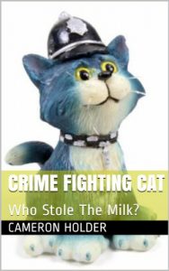 Baixar Crime Fighting Cat: Who Stole The Milk? (English Edition) pdf, epub, ebook