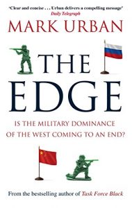 Baixar The Edge: Is the Military Dominance of the West Coming to an End? (English Edition) pdf, epub, ebook