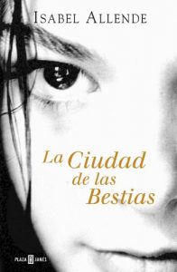 Baixar La Ciudad de las Bestias (Memorias del Águila y del Jaguar 1) pdf, epub, ebook