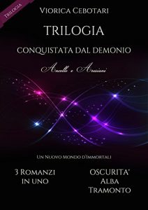 Baixar Conquistata dal demonio Trilogia: Oscurità – Alba – Tramonto pdf, epub, ebook