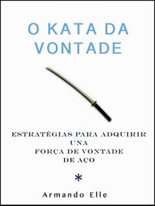 Baixar O Kata da Vontade (Portuguese Edition) pdf, epub, ebook