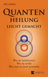 Baixar Quantenheilung leicht gemacht: Wie sie funktioniert, wie sie wirkt, wie man sie jetzt anwendet (German Edition) pdf, epub, ebook