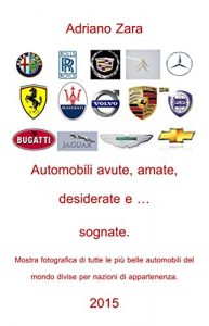 Baixar Auto amate, sognate, desiderate e anche … avute pdf, epub, ebook