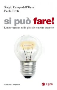 Baixar Si puo’ fare!: L’innovazione nelle piccole e medie imprese (Cultura di impresa) pdf, epub, ebook
