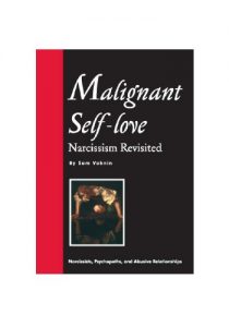 Baixar Malignant Self-love: Narcissism Revisited (FULL TEXT, 10th edition, 2015) (English Edition) pdf, epub, ebook