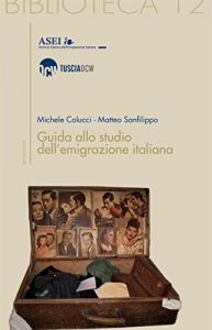 Baixar Guida allo studio dell’emigrazione italiana (Biblioteca) pdf, epub, ebook