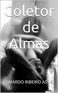 Baixar Coletor de Almas (Portuguese Edition) pdf, epub, ebook