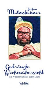 Baixar Gedrängte Wochenübersicht: Ein Vademecum der guten Laune (German Edition) pdf, epub, ebook