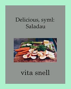 Baixar Delicious, Syml: Saladau (Welsh Edition) pdf, epub, ebook