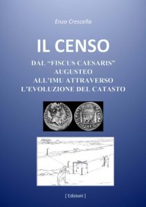 Baixar IL CENSO – Dal “fiscus Caesaris” augusteo all’IMU attraverso l’evoluzione del Catasto pdf, epub, ebook
