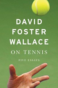 Baixar On Tennis: Five Essays (English Edition) pdf, epub, ebook