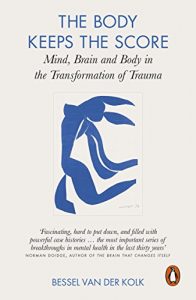 Baixar The Body Keeps the Score: Mind, Brain and Body in the Transformation of Trauma pdf, epub, ebook