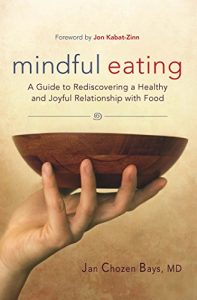 Baixar Mindful Eating: A Guide to Rediscovering a Healthy and Joyful Relationship with Food–includes C D pdf, epub, ebook