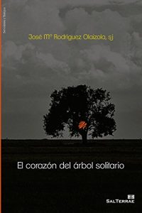 Baixar EL CORAZÓN DEL ÁRBOL SOLITARIO (El Pozo de Siquem) pdf, epub, ebook
