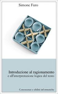 Baixar Introduzione al ragionamento e all’interpretazione logica del testo (Conoscenze e abilità informatiche Vol. 1) pdf, epub, ebook