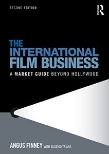 Baixar The International Film Business: A Market Guide Beyond Hollywood pdf, epub, ebook