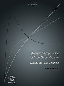 Baixar Modello semplificato di arco nudo ricurvo – Analisi statica e dinamica – Parte prima pdf, epub, ebook