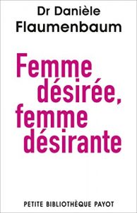 Baixar Femme désirée, femme désirante (PAYOT GD FORMAT) pdf, epub, ebook
