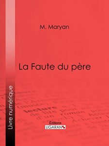 Baixar La Faute du père (French Edition) pdf, epub, ebook