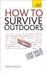 Baixar How to Survive Outdoors: Teach Yourself (English Edition) pdf, epub, ebook