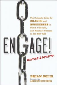 Baixar Engage!, Revised and Updated: The Complete Guide for Brands and Businesses to Build, Cultivate, and Measure Success in the New Web pdf, epub, ebook