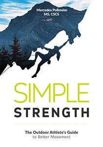 Baixar Simple Strength: The Outdoor Athlete’s Guide to Better Movement (English Edition) pdf, epub, ebook